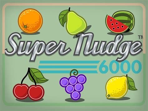 Super Nudge 6000 Spielautomaten • Kostenlos Spielen Online.